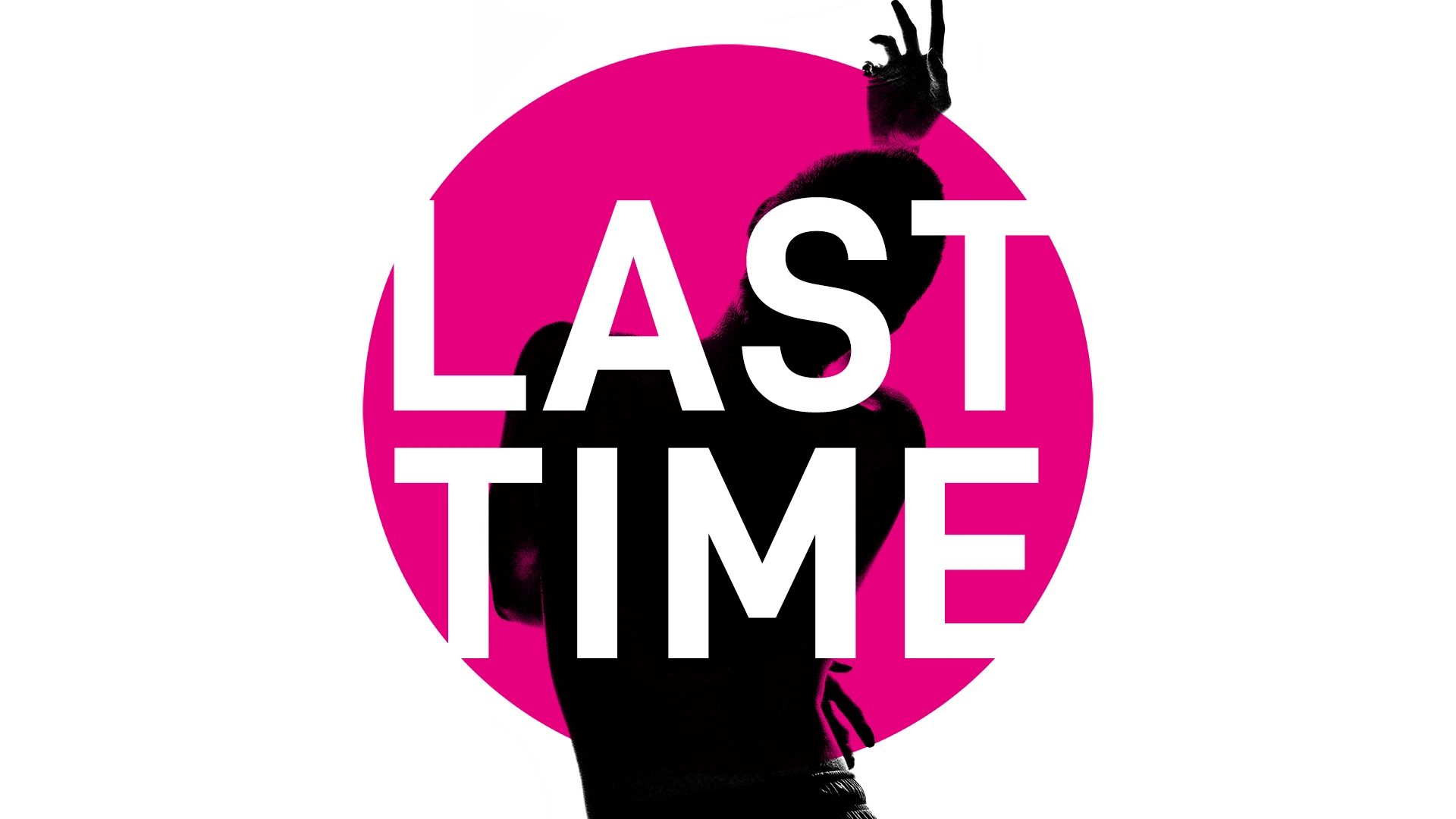 Premiere / Collaboration: "Last Time"